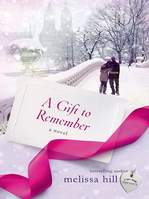 Title details for A Gift to Remember by Melissa Hill - Wait list
